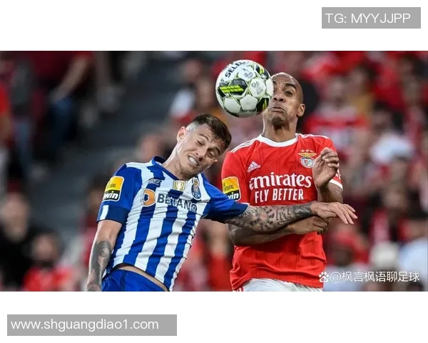意甲精彩对决本菲卡逆转波尔图绝杀瞬间震撼全场赛后点评分析