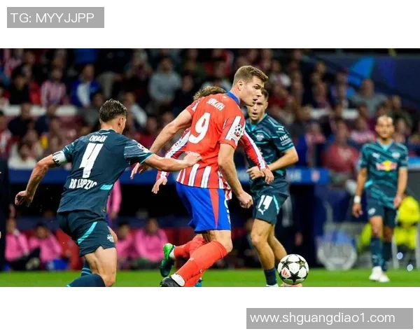 德甲精彩对决马竞逆转莱比锡全场沸腾战术解析